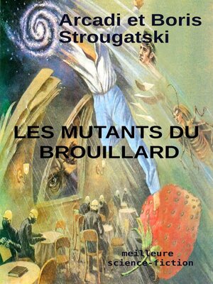 cover image of Les mutants du brouillard